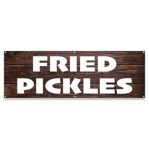 Signmission Fried Pickles Banner Concession Stand Food Truck Single Sided B-72-30067 - main